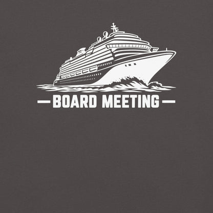 Board Meeting funny cruise ship graphic in graphite