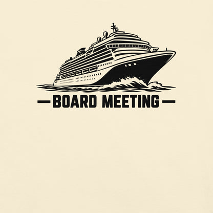 Product mockupBoard Meeting funny cruise ship graphic in ivory